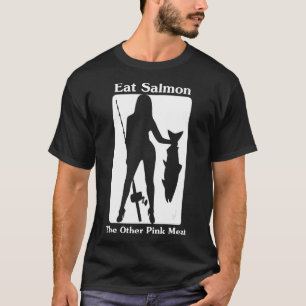 T-shirt Mangez Saumon L'Autre Viande Rose Citation Drôle