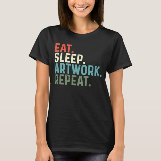T-shirt Mangez Sleep Artwork Professeur de répétition (Devant)