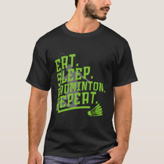 T-shirt Mangez Sleep Badminton Répéter Badminton Squad Spo