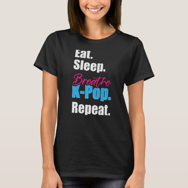 T-shirt Mangez Sleep Breath K-Pop Premium (Devant)