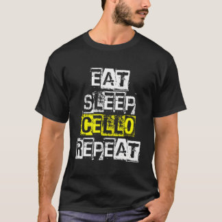 T-shirt Mangez Sleep Cello Repeat - Drôle Joueur Cello Cad