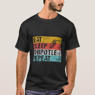 T-shirt Mangez Sleep Chipotle Répéter Funny Chipotle Vinta