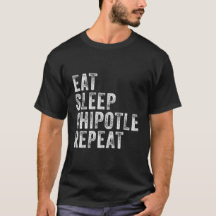 T-shirt Mangez Sleep Chipotle Répéter Funny Chipotle Vinta