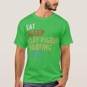 T-shirt Mangez Sleep Clay Pigeon Répéter Funny Player Ide