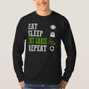 T-shirt Mangez Sleep Couper Grass Répéter Cool Pelouse Mow