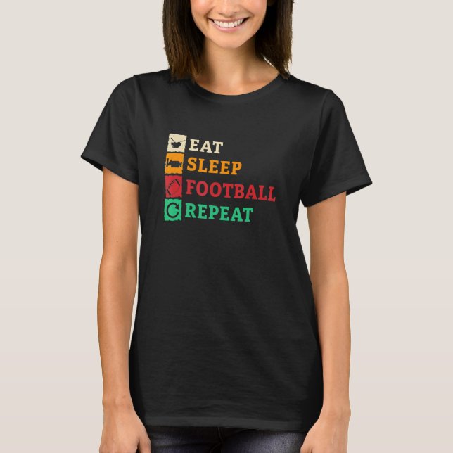 T-shirt Mangez Sleep Football Répéter Lineman Tacker Ameri (Devant)