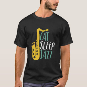 T-shirt Mangez Sleep Jazz Funny Vintage Saxophone Player