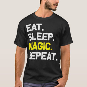 T-shirt Mangez Sleep Magie Répéter Funny Magicien Cadeau