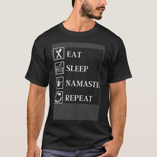 T-shirt Mangez Sleep Namaste Répétez Yoga Gym Workout Médi (Devant)