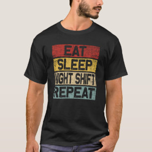 T-shirt Mangez Sleep Night Shift Répéter Funny Retro Night