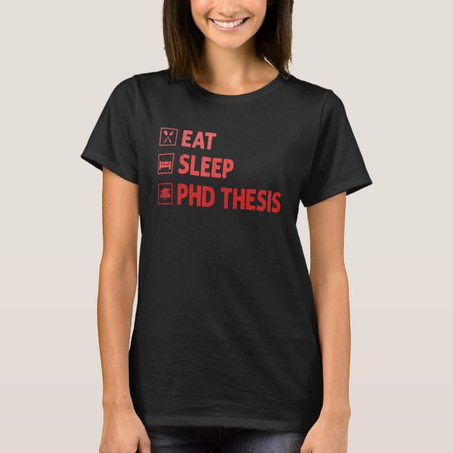 T-shirt Mangez Sleep Phd Thèse Futur Docteur En Philosophi (Devant)