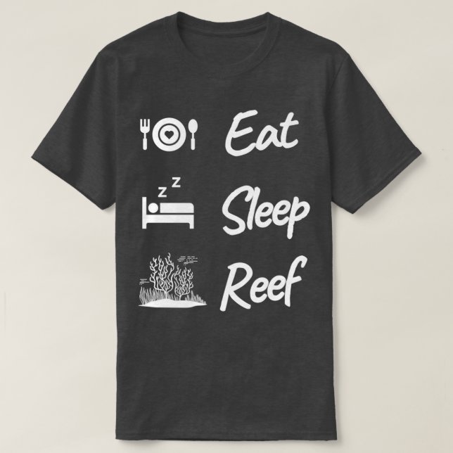T-shirt Mangez Sleep Reef Funny Saltwater Aquarium 1 (Design devant)