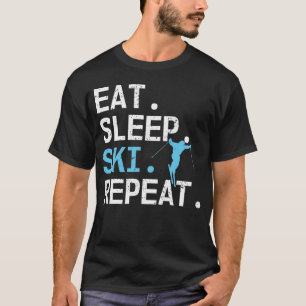 T-shirt Mangez Sleep Ski Répéter Ski Hobby Sports d'hiver