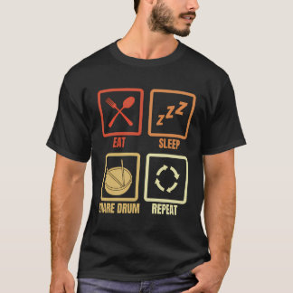 T-shirt Mangez Sleep Snare Drum Répéter Drums Enthousiaste