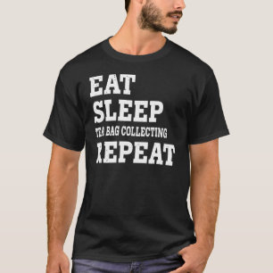 T-shirt Mangez Sleep Tea Sag Collecte Répéter Sarcastique
