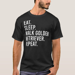 T-shirt Mangez Sleep Walk Golden Retriever Répéter Funny G