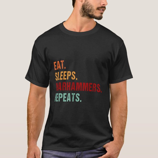 T-shirt Mangez Sleep Warhammers Répéter Funny Gamer Jeu Vi (Devant)