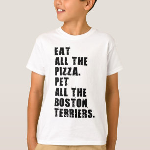 T-shirt Mangez Toute La Pizza Pet Tous Les Boston Terriers