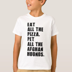 T-shirt Mangez Toute La Pizza Pet Toutes Les Hounds Afghan