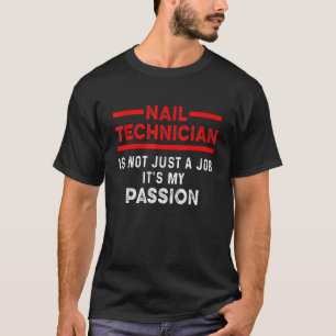 T-shirt Manicur Artiste Nail Tech Certified Technician