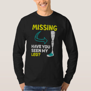 T-shirt Manquant Avez-Vous Vu Mes Jambes Amputées Amputé  