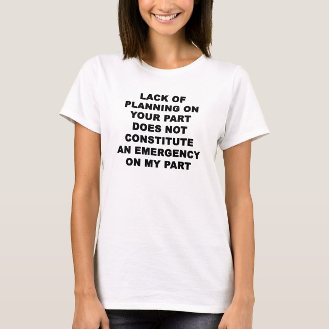 T-shirt Manque de planification (Devant)