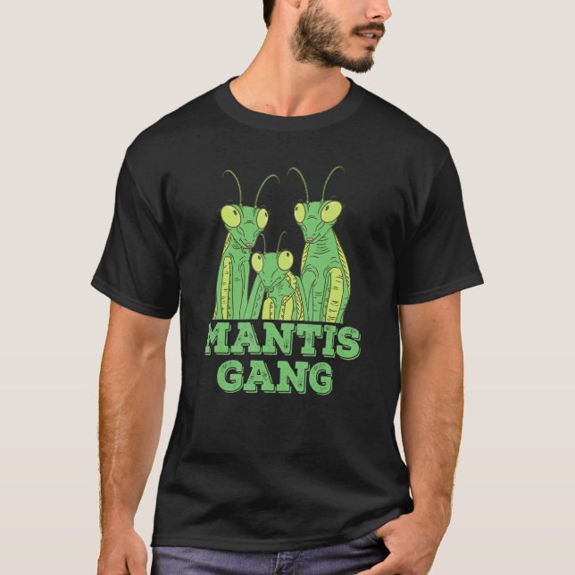 T-shirt Mantis Gang Entomologie Entomologiste Prayon des i (Devant)