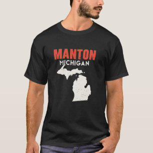 T-shirt Manton Michigan USA State America Travel Michigani