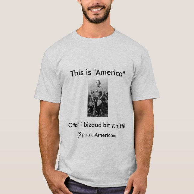 T-shirt Manuelito dit : C'est l'Amérique, parlent (Devant)