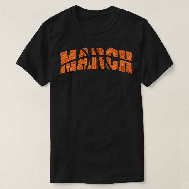 T-shirt March is for basketball madness (Design devant)