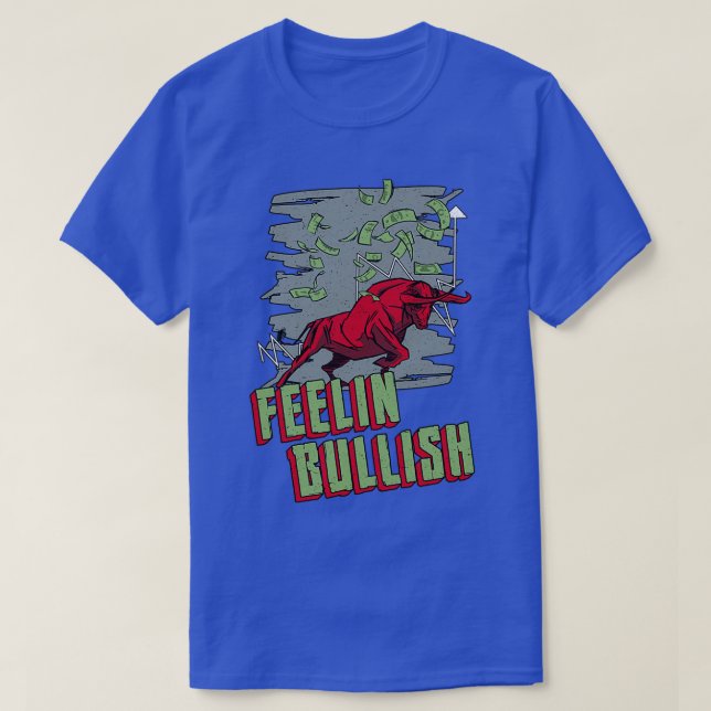 T-shirt Marché stock Feelin Bullish Trader (Design devant)
