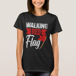 T-shirt Marcher Drapeau Rouge Drôle amusant Mème Blague Dr