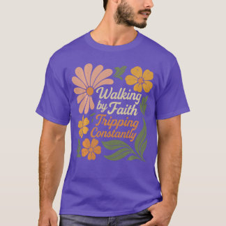 T-shirt Marcher par la foi déchirant constamment Rétro chr