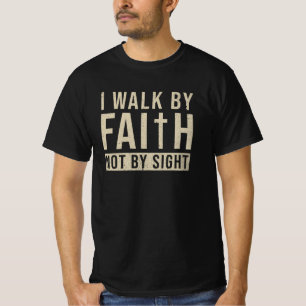 T-shirt Marcher Par La Foi Pas En Vue