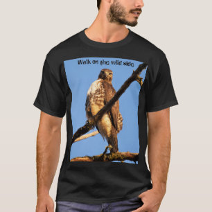 T-shirt Marcher sur le côté sauvage La Buse à queue rousse