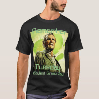 T-shirt Mardi est Soylent green day retro tee