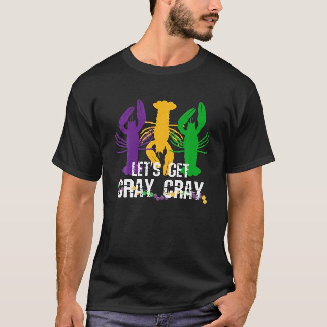 T-shirt Mardi Gras, Allons chercher Cray Cray (Devant)