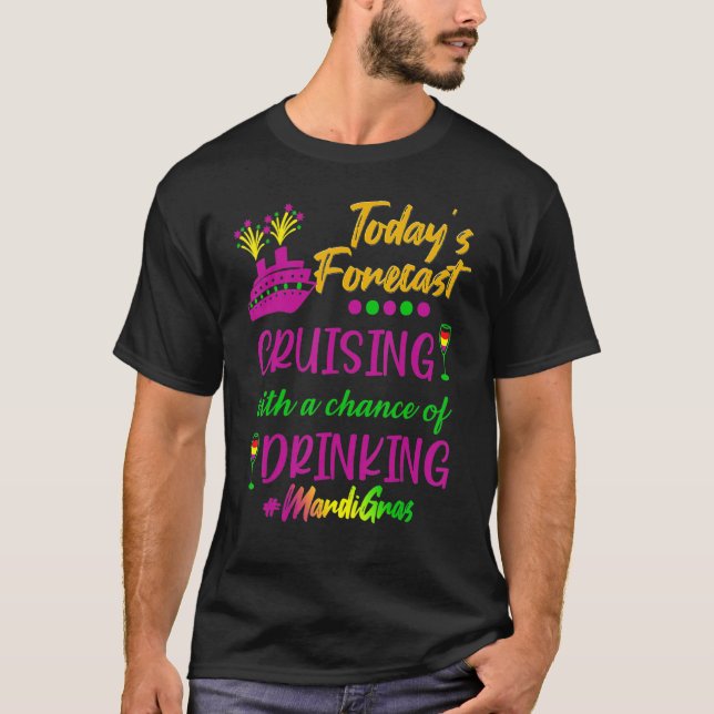T-shirt Mardi Gras Croisière Aujourd'Hui Groupe Prévision  (Devant)