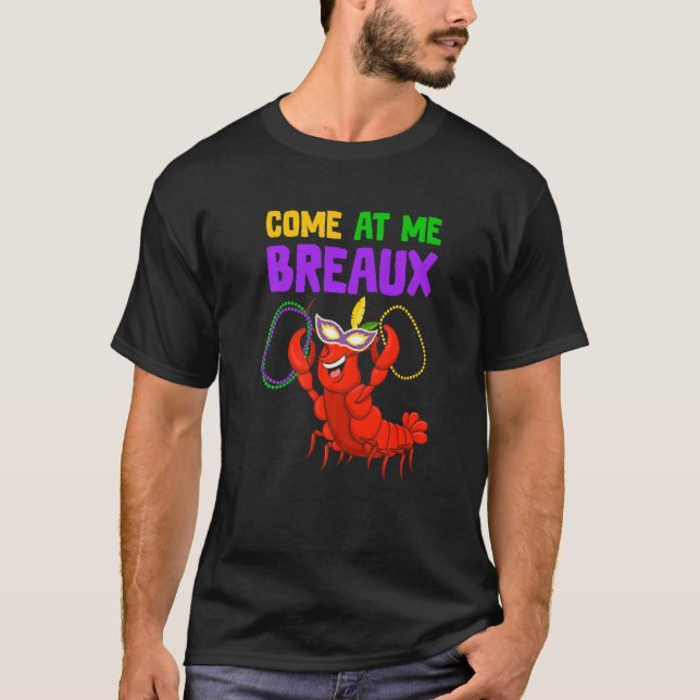 T-shirt Mardi Gras Funny Come At Me Breaux Crawfish Jester (Devant)