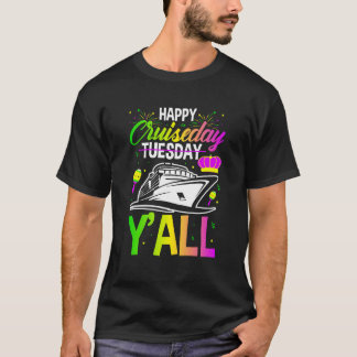 T-shirt Mardi Gras Happy Cruiseday Y'all celebrations para