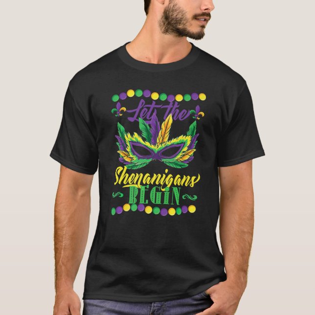 T-shirt Mardi Gras Let The Shenanigans Begin Masquerade Wo (Devant)