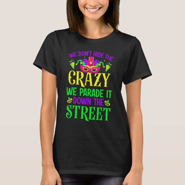 T-shirt Mardi Gras Masque Carnaval Nous ne cachons pas le  (Devant)