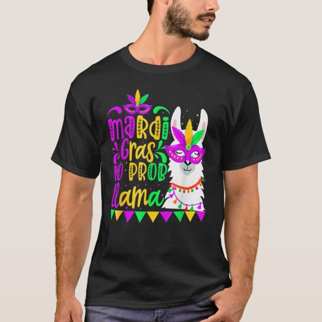T-shirt Mardi Gras No Prob Llama Alpaca Funny Carnival Cos (Devant)