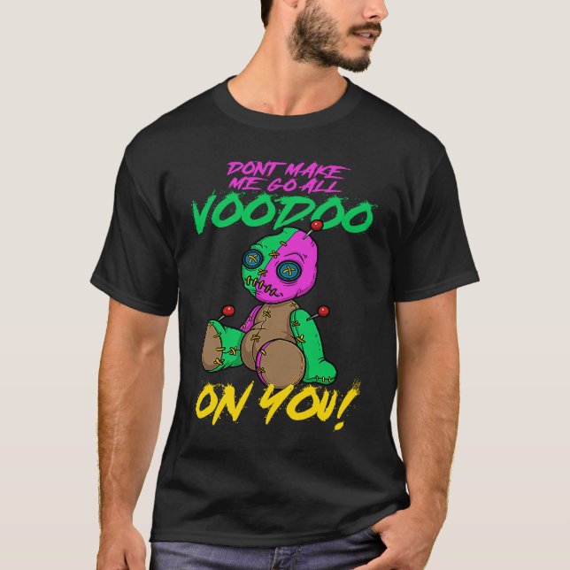 T-shirt Mardi Gras Poupée Voodoo Ne me faites pas aller Vo (Devant)