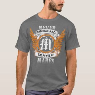 T-shirt Mares Nom Chemise Ne Sous-Estime Jamais Le Pouvoir