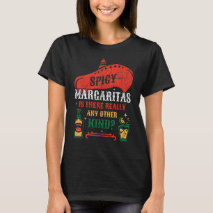 T-shirt Margaritas Épicé Il Y A Vraiment N'Importe Quel Au