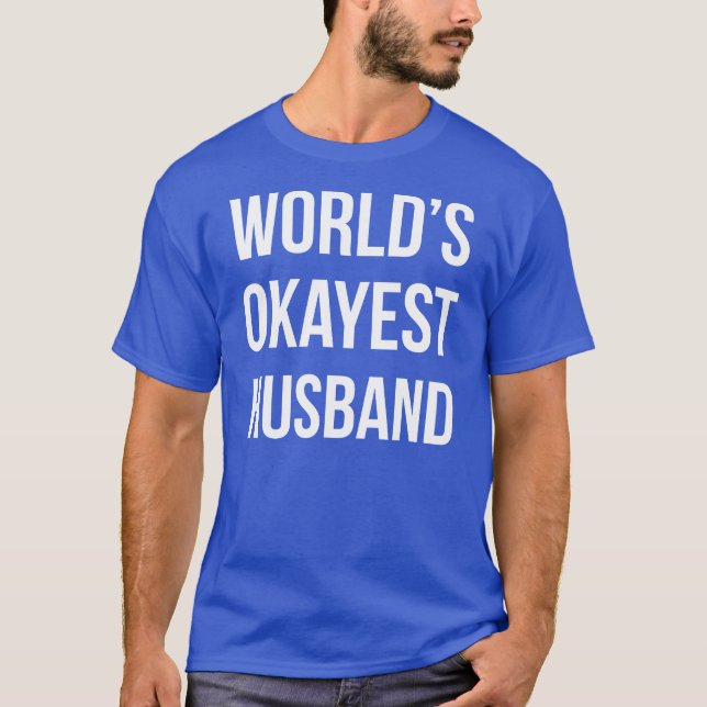 T-shirt Mari d'Okayest des mondes (Devant)