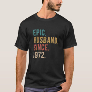 T-shirt Mari Épique Depuis 1972 - 50Ème Anniversaire Du Ma