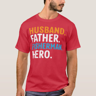 T-shirt Mari Père Fisherman Hero drôle