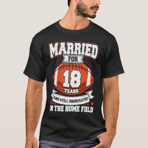 T-shirt Mariage de football 18 ans marié sans défaite sur 
